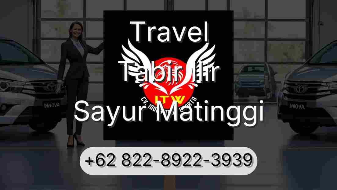 Travel Tabir Ilir Sayur Matinggi