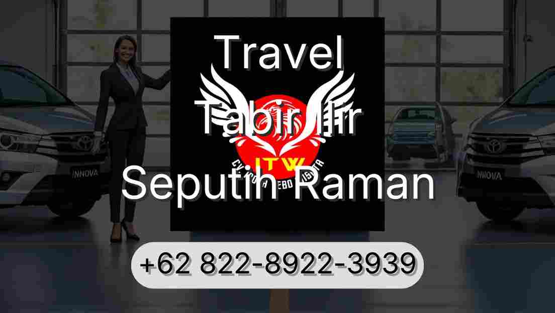 Travel Tabir Ilir Seputih Raman