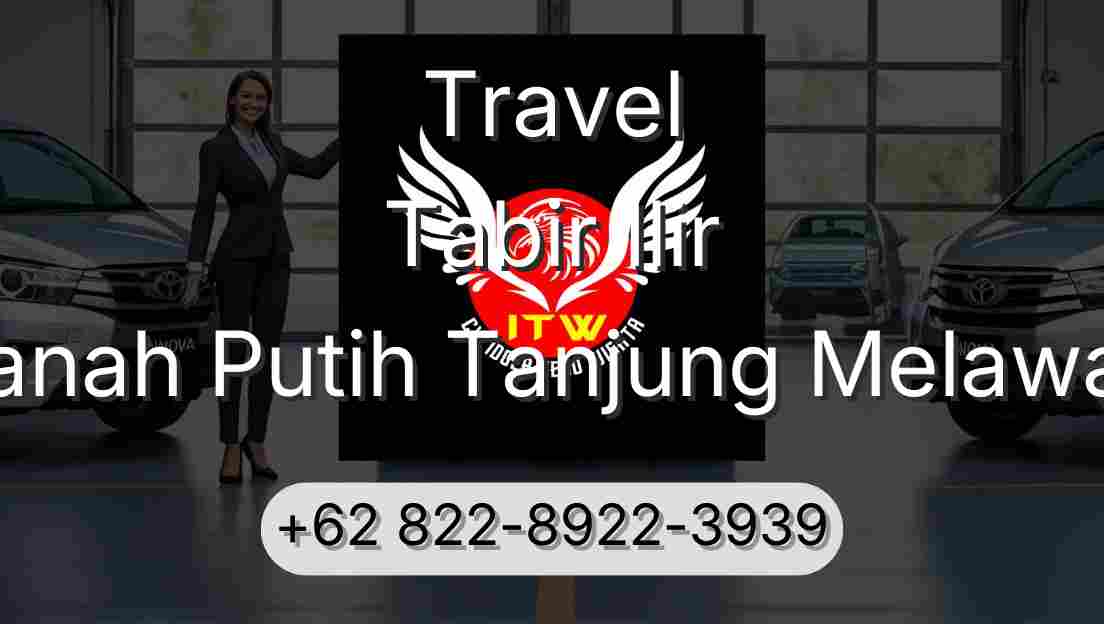 Travel Tabir Ilir Tanah Putih Tanjung Melawan