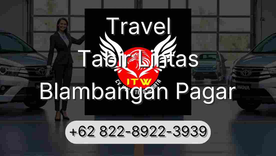 Travel Tabir Lintas Blambangan Pagar