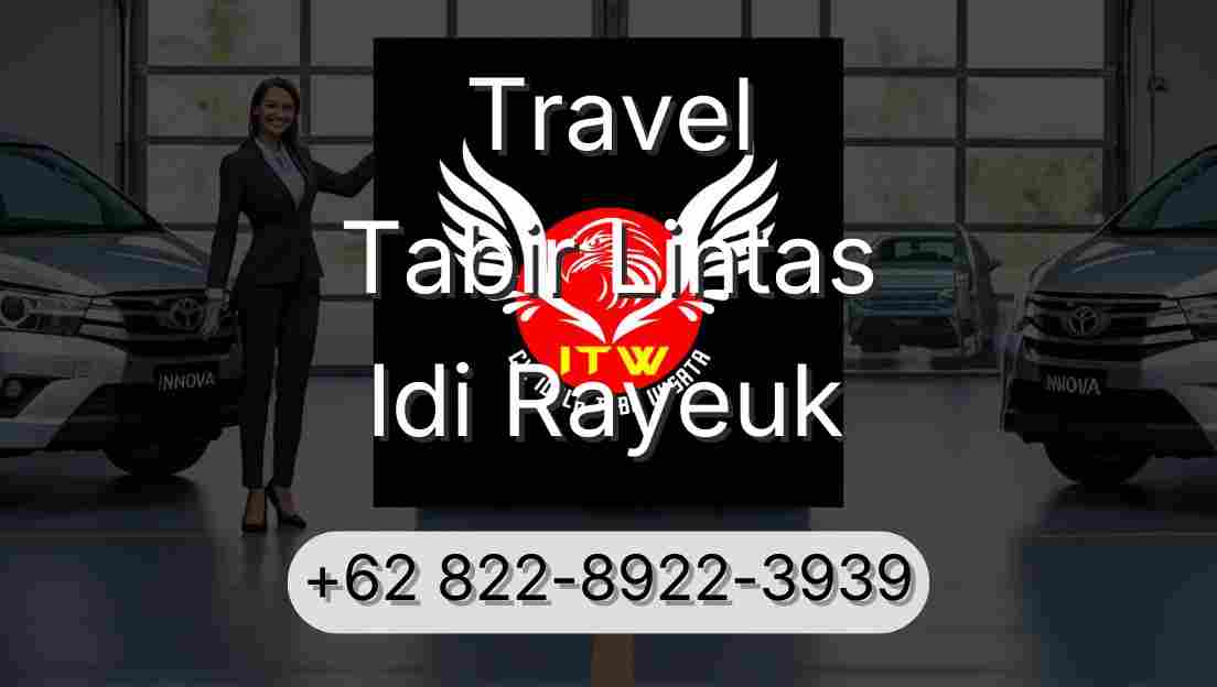 Travel Tabir Lintas Idi Rayeuk