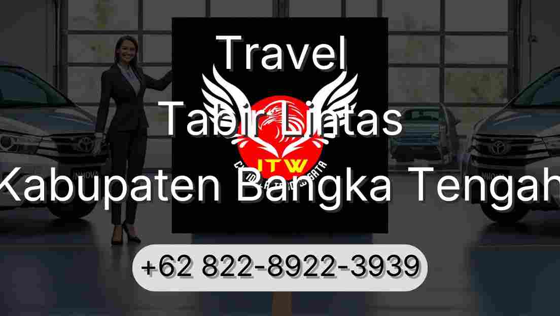Travel Tabir Lintas Kabupaten Bangka Tengah