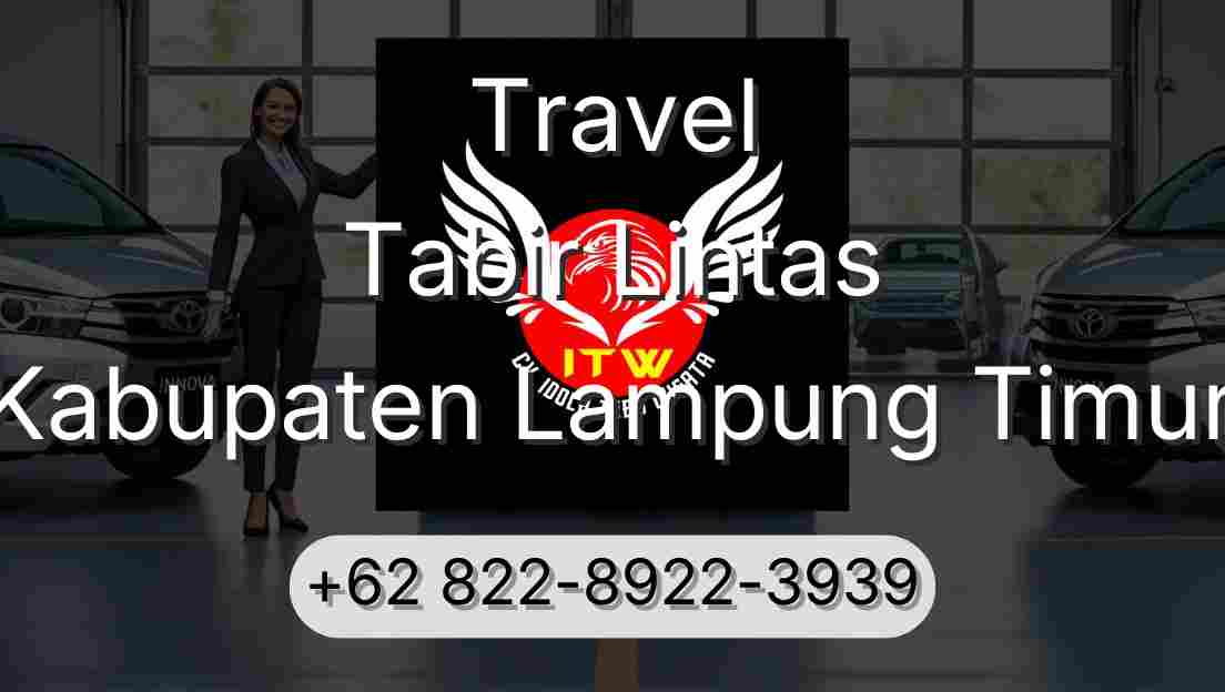 Travel Tabir Lintas Kabupaten Lampung Timur