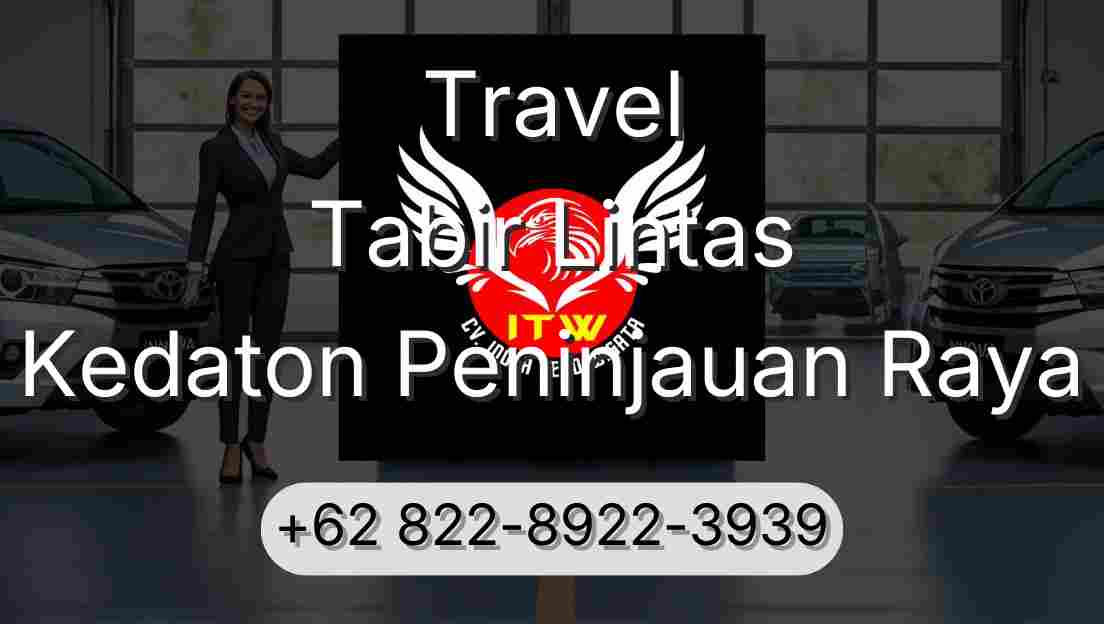 Travel Tabir Lintas Kedaton Peninjauan Raya
