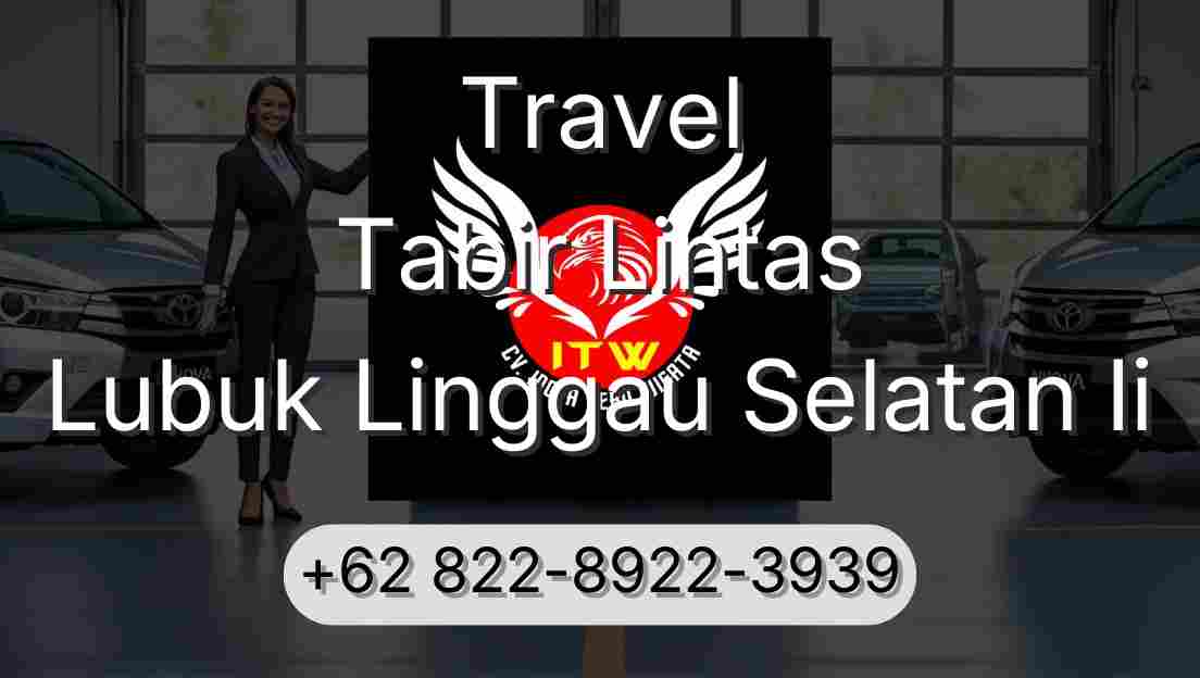 Travel Tabir Lintas Lubuk Linggau Selatan Ii