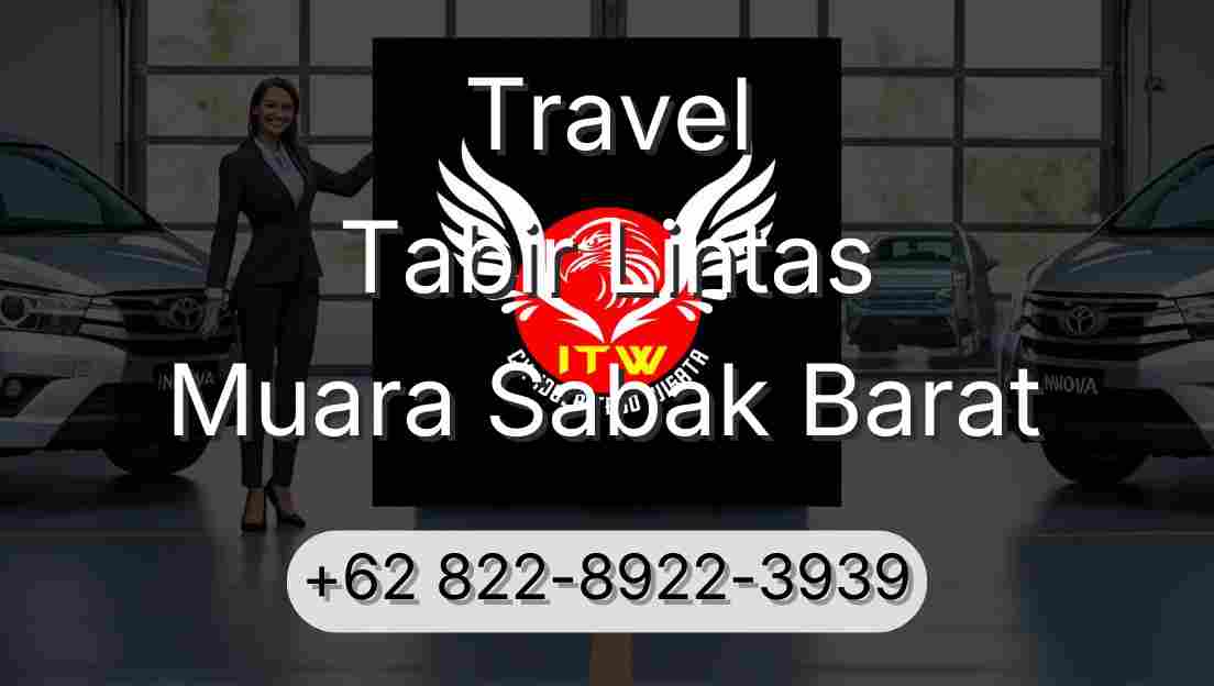 Travel Tabir Lintas Muara Sabak Barat