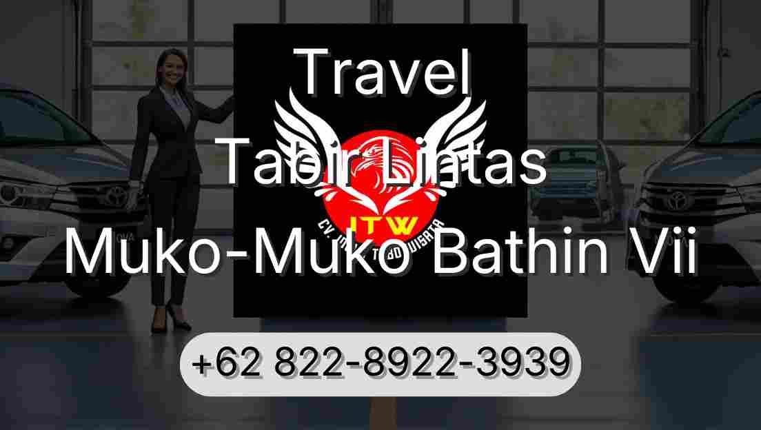 Travel Tabir Lintas Muko-Muko Bathin Vii
