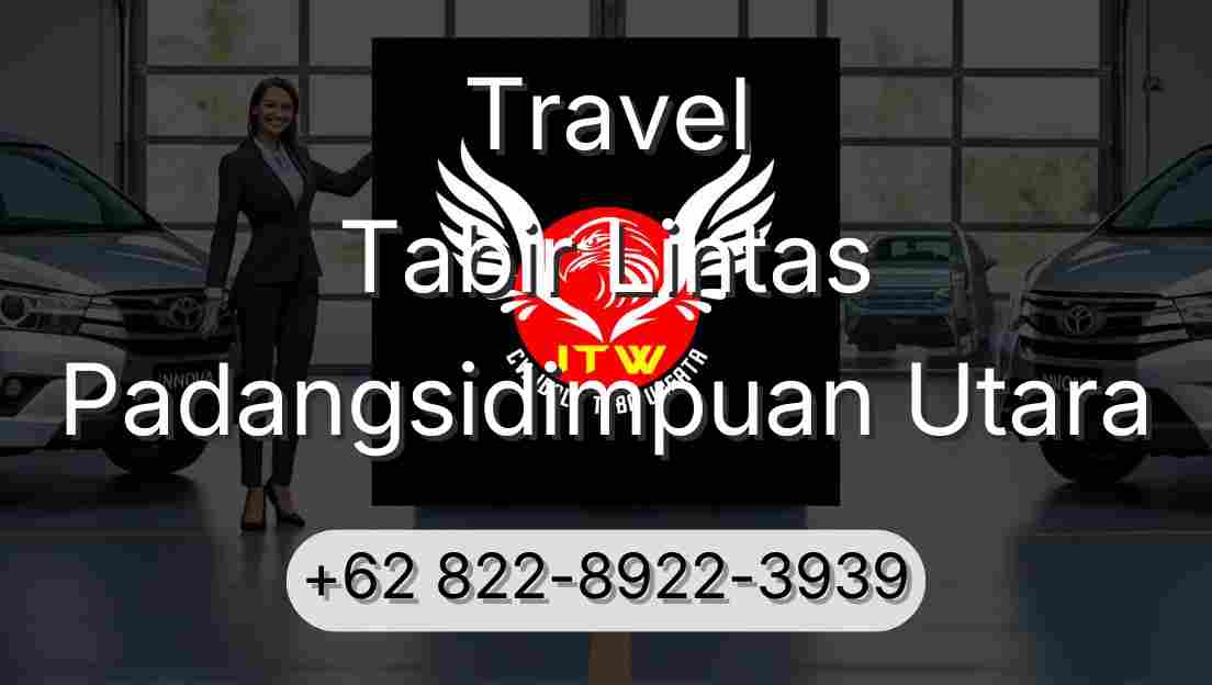 Travel Tabir Lintas Padangsidimpuan Utara