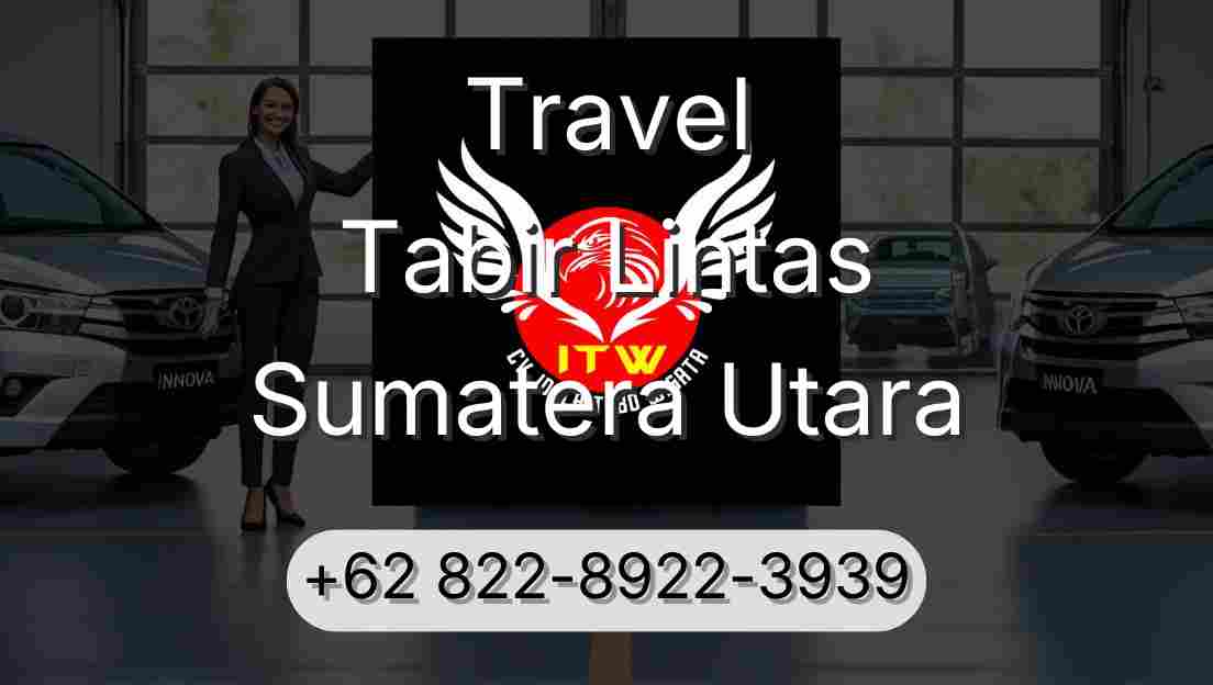 Travel Tabir Lintas Sumatera Utara