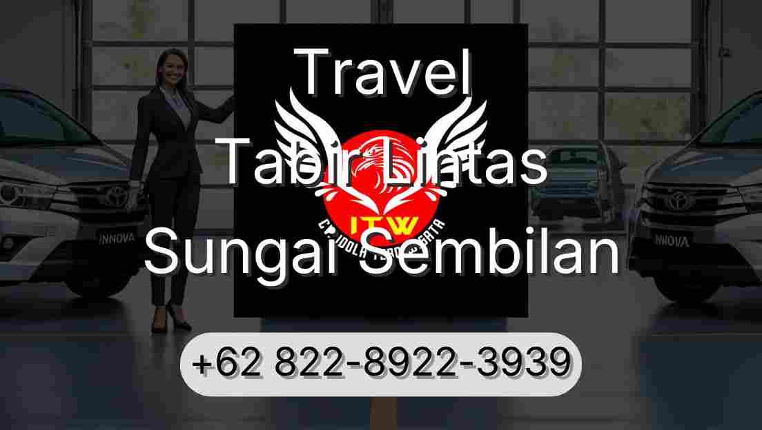 Travel Tabir Lintas Sungai Sembilan