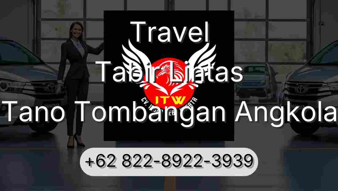 Travel Tabir Lintas Tano Tombangan Angkola