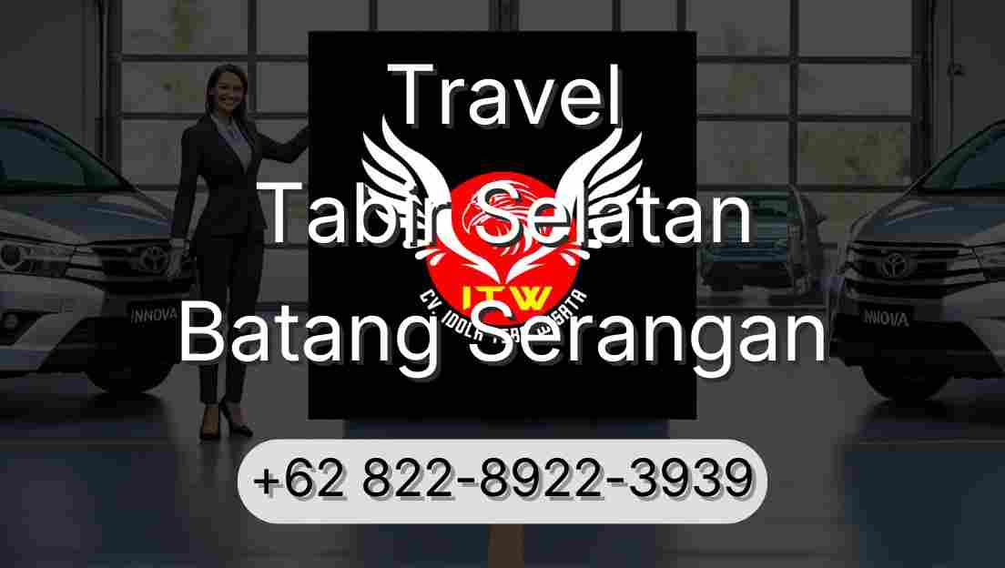 Travel Tabir Selatan Batang Serangan