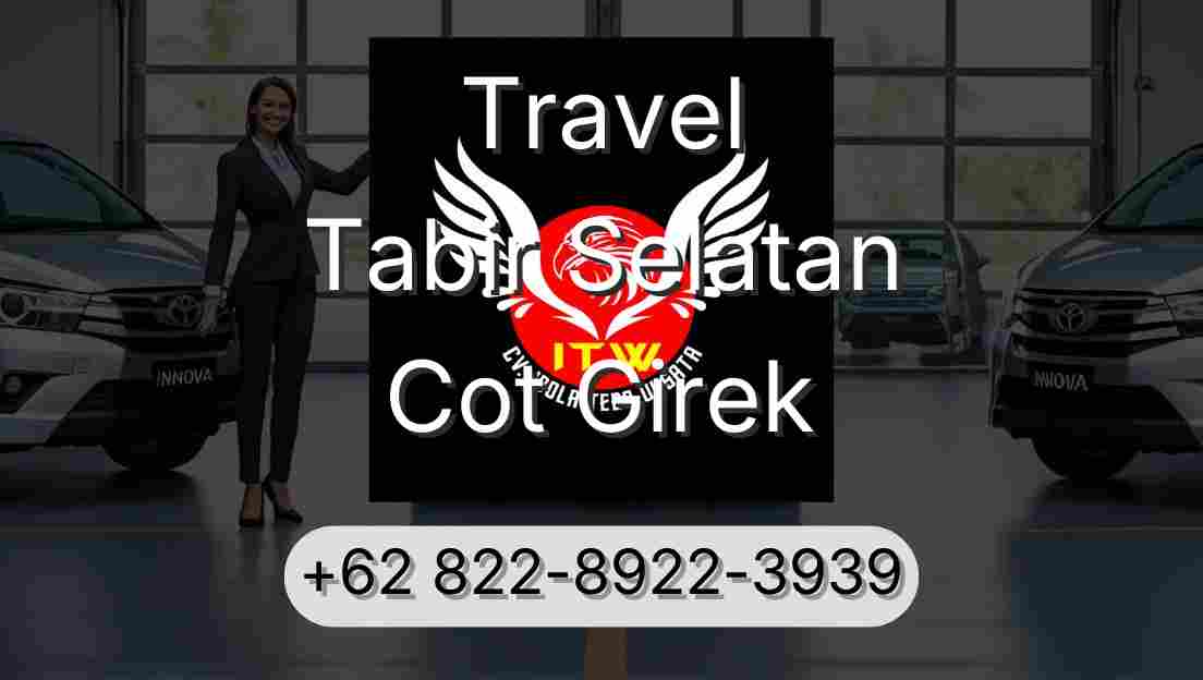 Travel Tabir Selatan Cot Girek