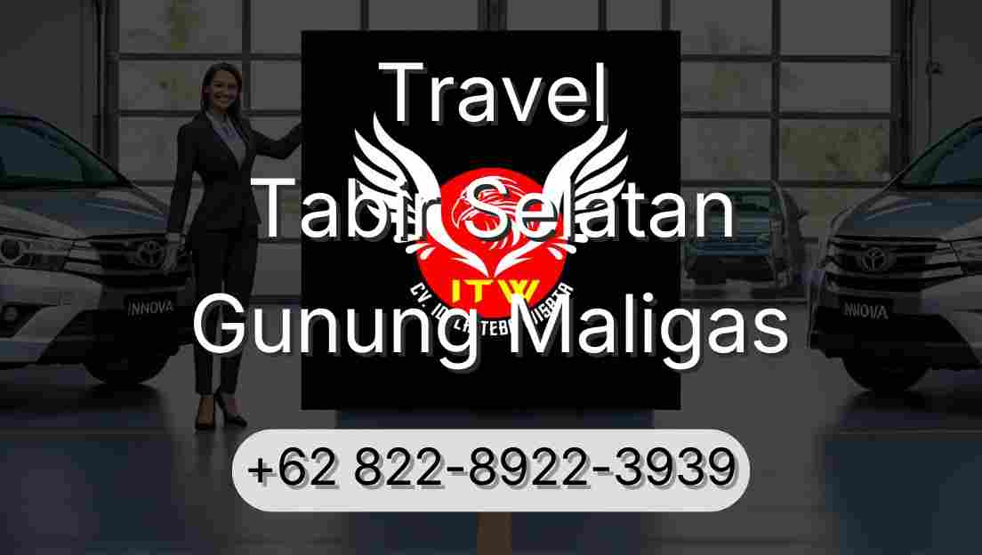 Travel Tabir Selatan Gunung Maligas