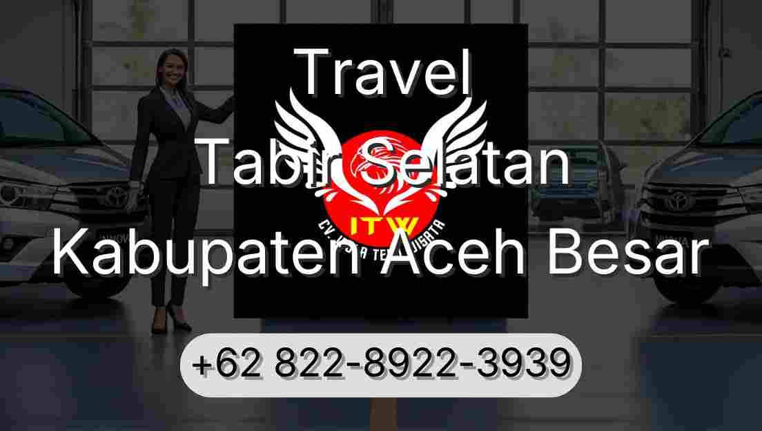 Travel Tabir Selatan Kabupaten Aceh Besar