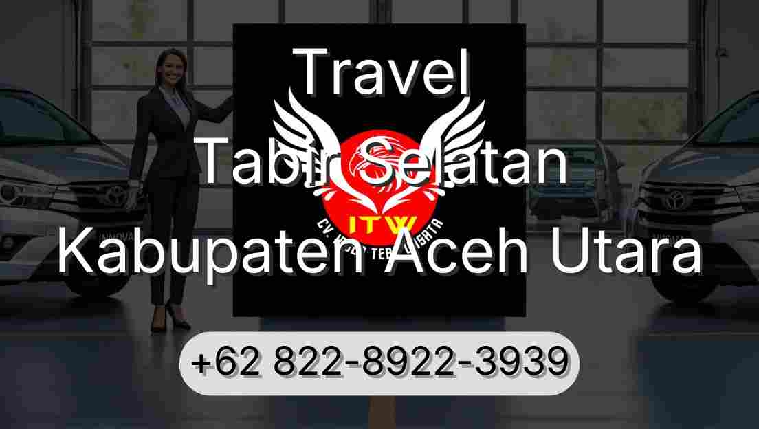Travel Tabir Selatan Kabupaten Aceh Utara
