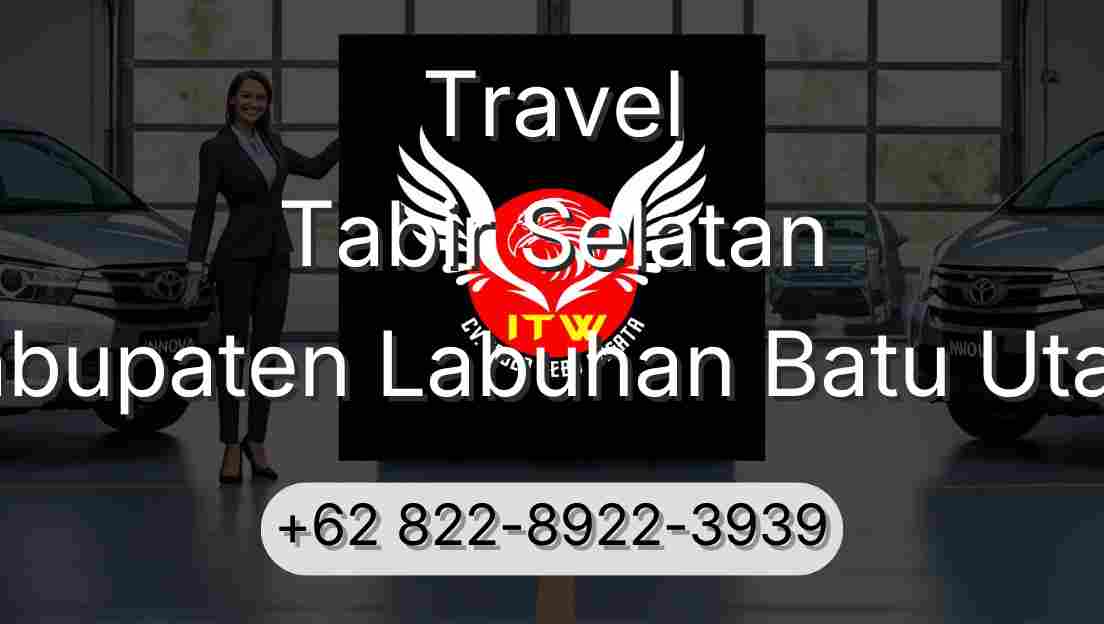 Travel Tabir Selatan Kabupaten Labuhan Batu Utara