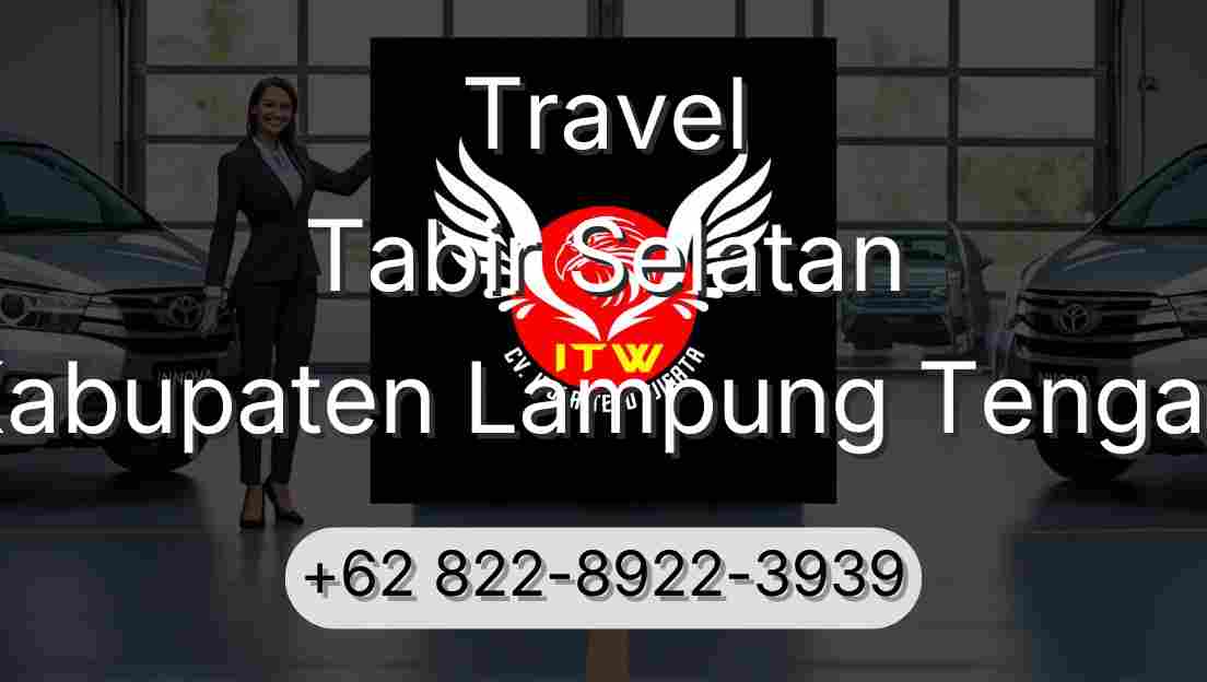 Travel Tabir Selatan Kabupaten Lampung Tengah
