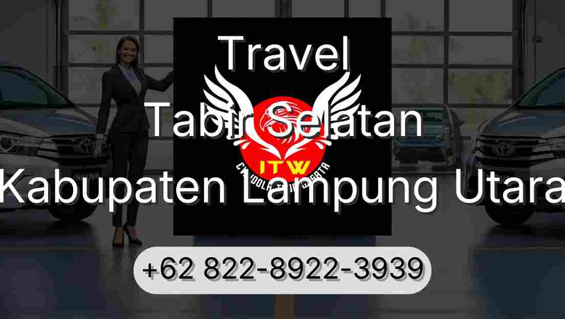 Travel Tabir Selatan Kabupaten Lampung Utara