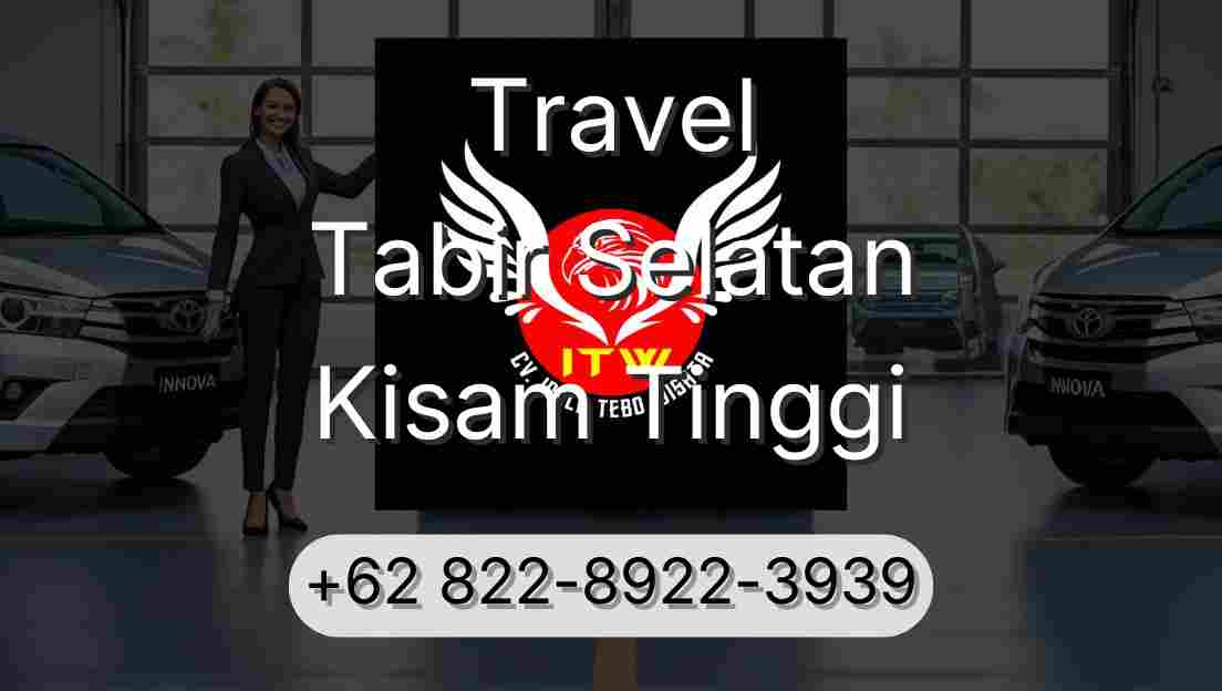 Travel Tabir Selatan Kisam Tinggi