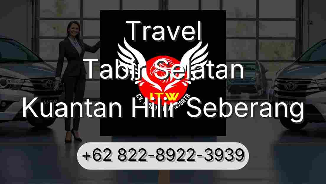 Travel Tabir Selatan Kuantan Hilir Seberang