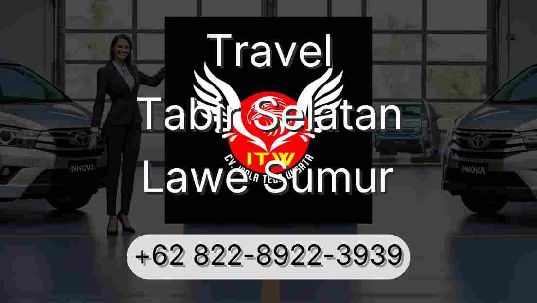 Travel Tabir Selatan Lawe Sumur