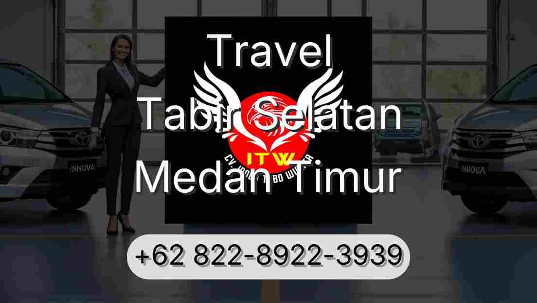 Travel Tabir Selatan Medan Timur