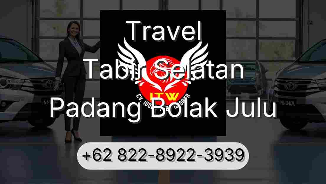 Travel Tabir Selatan Padang Bolak Julu
