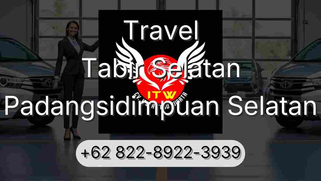 Travel Tabir Selatan Padangsidimpuan Selatan