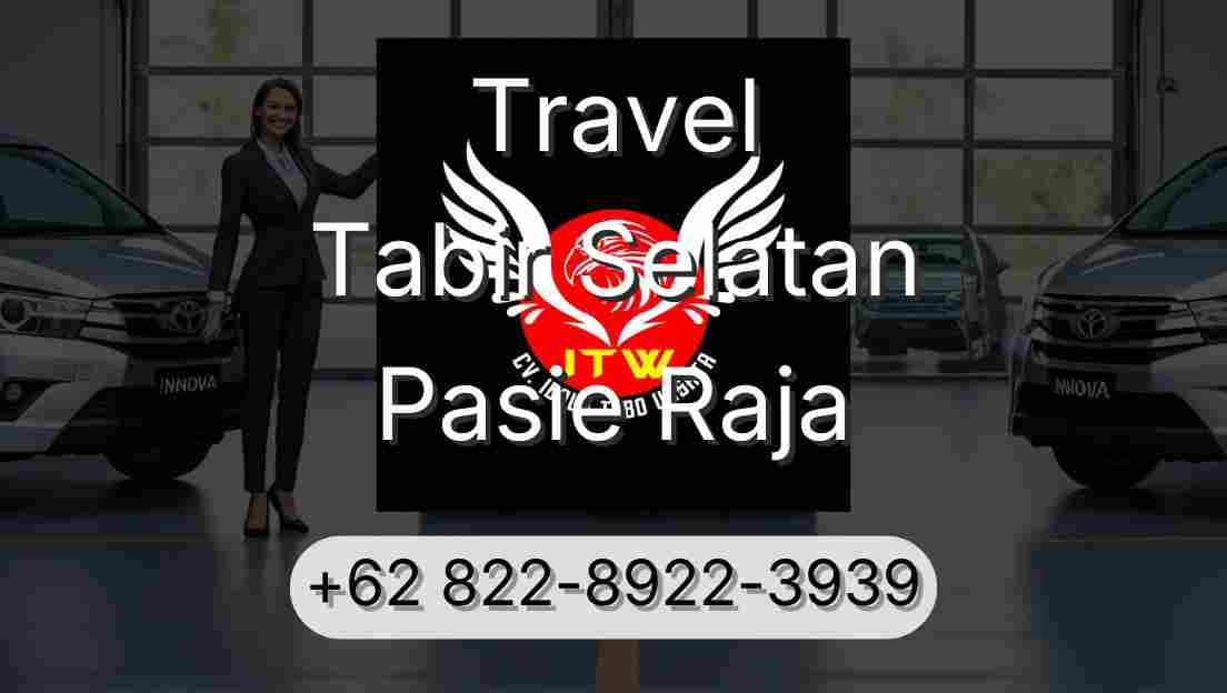 Travel Tabir Selatan Pasie Raja