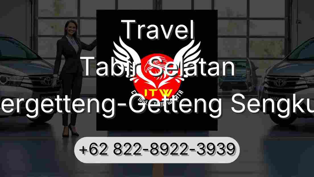 Travel Tabir Selatan Pergetteng-Getteng Sengkut