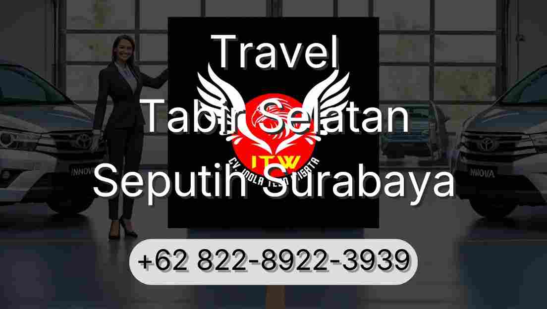 Travel Tabir Selatan Seputih Surabaya