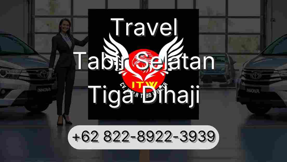 Travel Tabir Selatan Tiga Dihaji