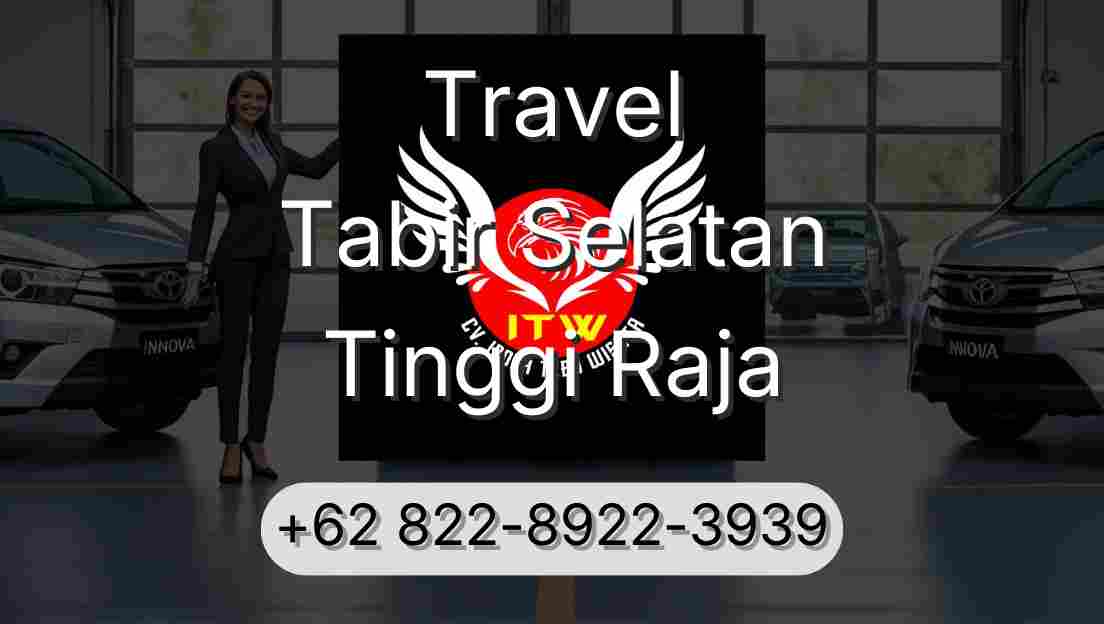 Travel Tabir Selatan Tinggi Raja
