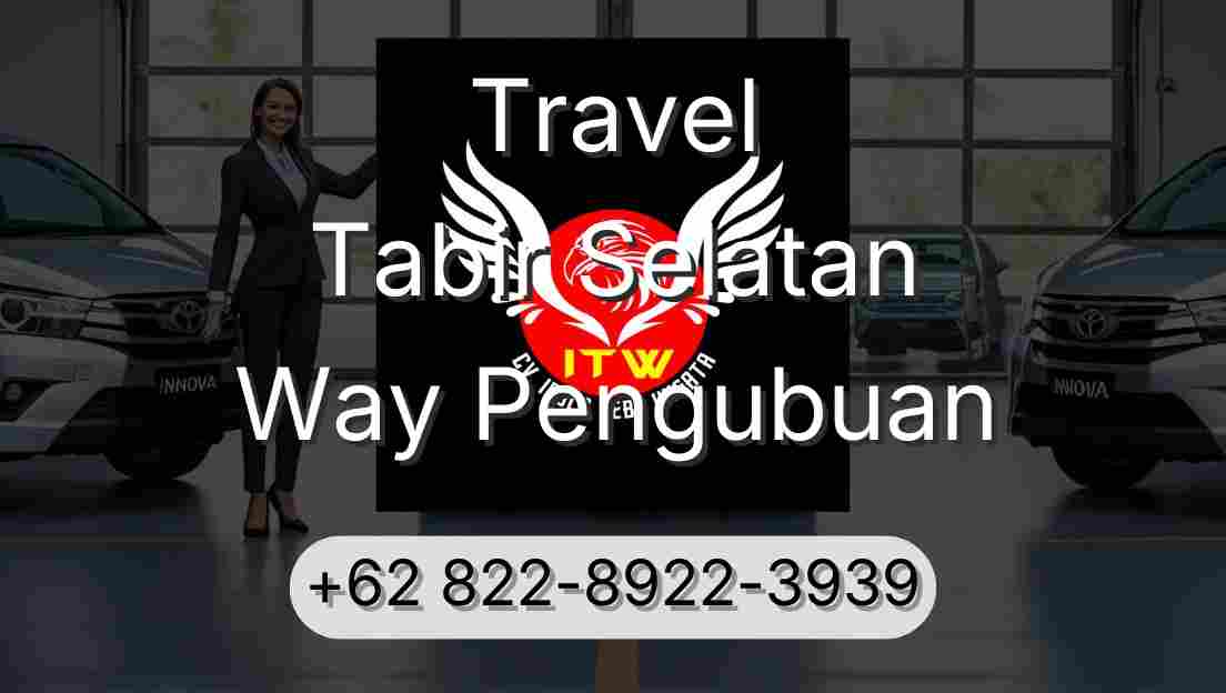 Travel Tabir Selatan Way Pengubuan