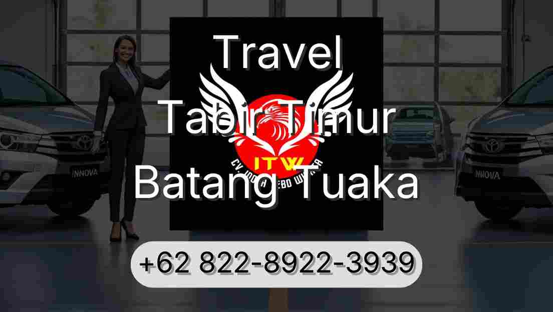 Travel Tabir Timur Batang Tuaka