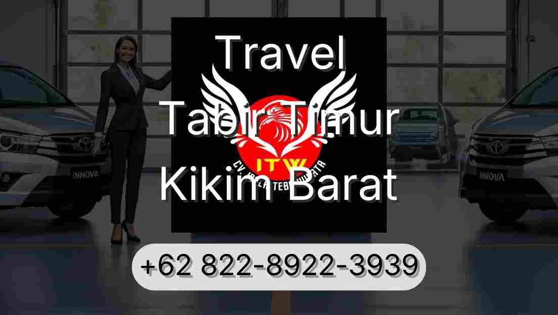 Travel Tabir Timur Kikim Barat