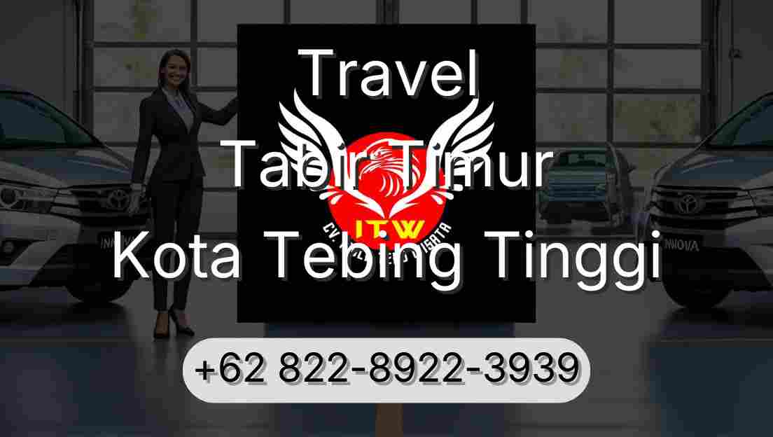 Travel Tabir Timur Kota Tebing Tinggi