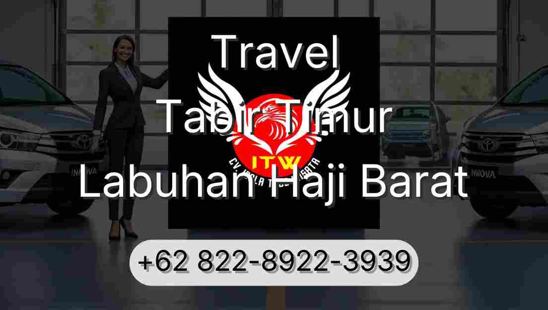 Travel Tabir Timur Labuhan Haji Barat