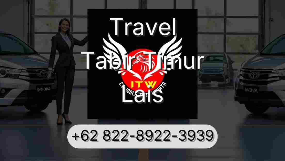 Travel Tabir Timur Lais