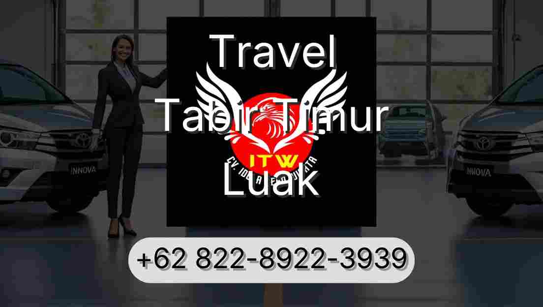 Travel Tabir Timur Luak