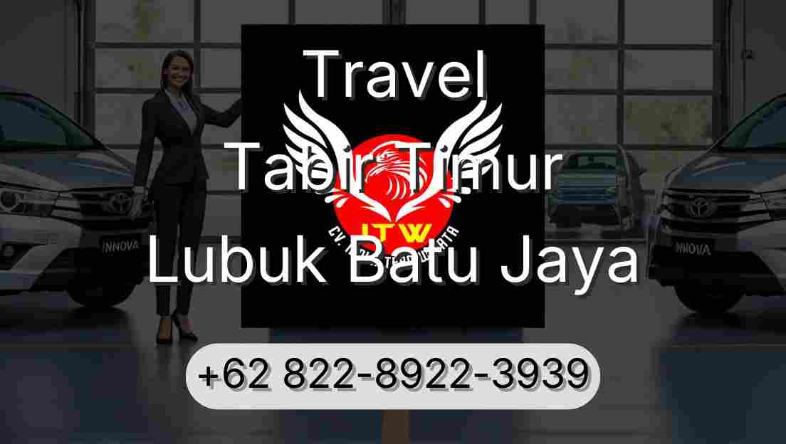 Travel Tabir Timur Lubuk Batu Jaya