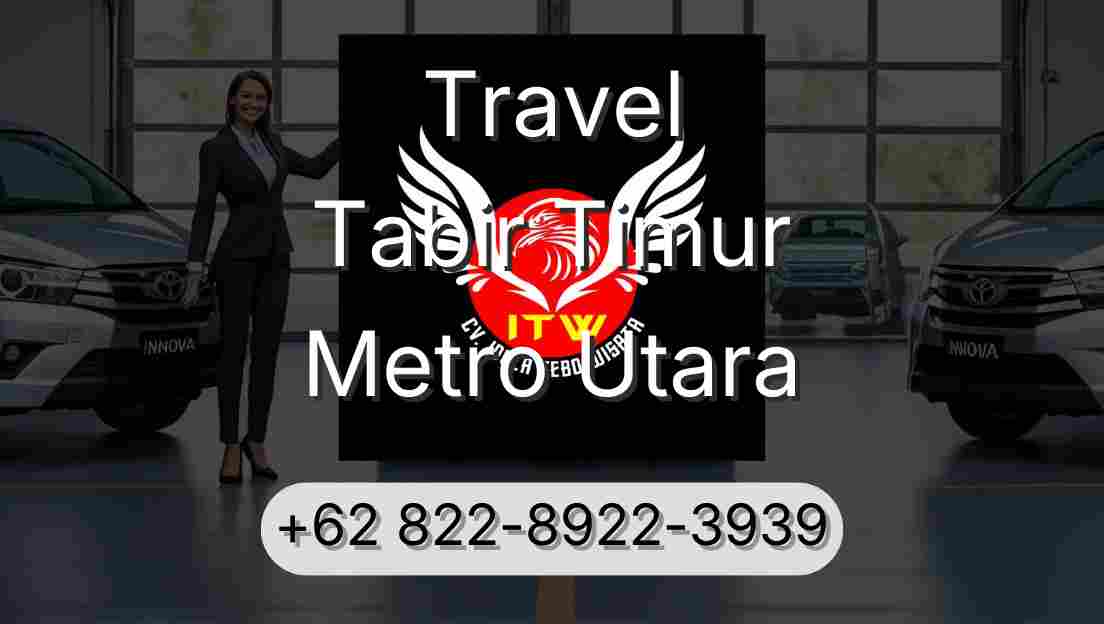 Travel Tabir Timur Metro Utara