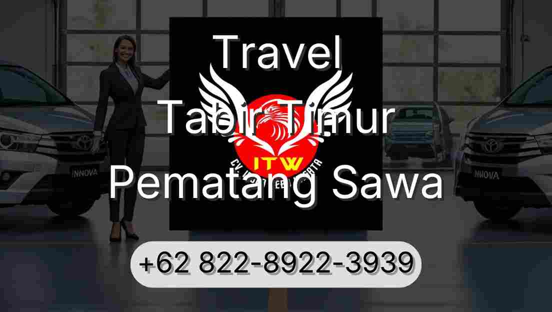 Travel Tabir Timur Pematang Sawa