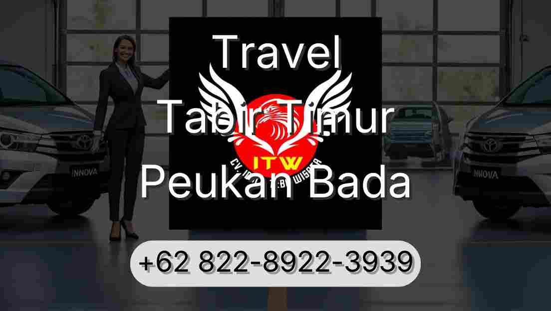 Travel Tabir Timur Peukan Bada