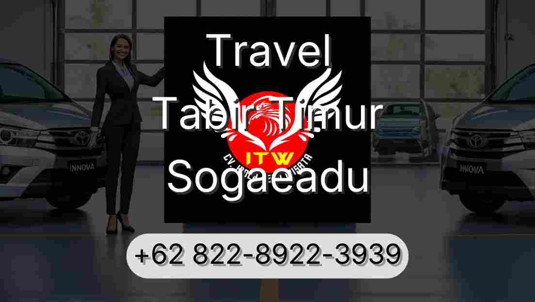Travel Tabir Timur Sogaeadu