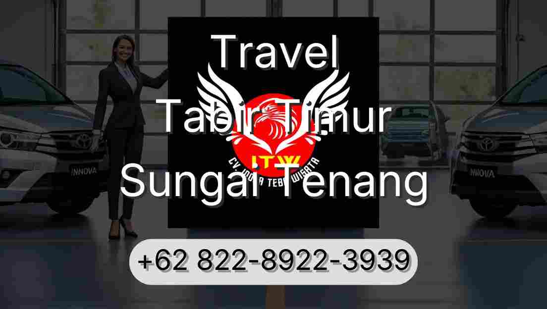 Travel Tabir Timur Sungai Tenang