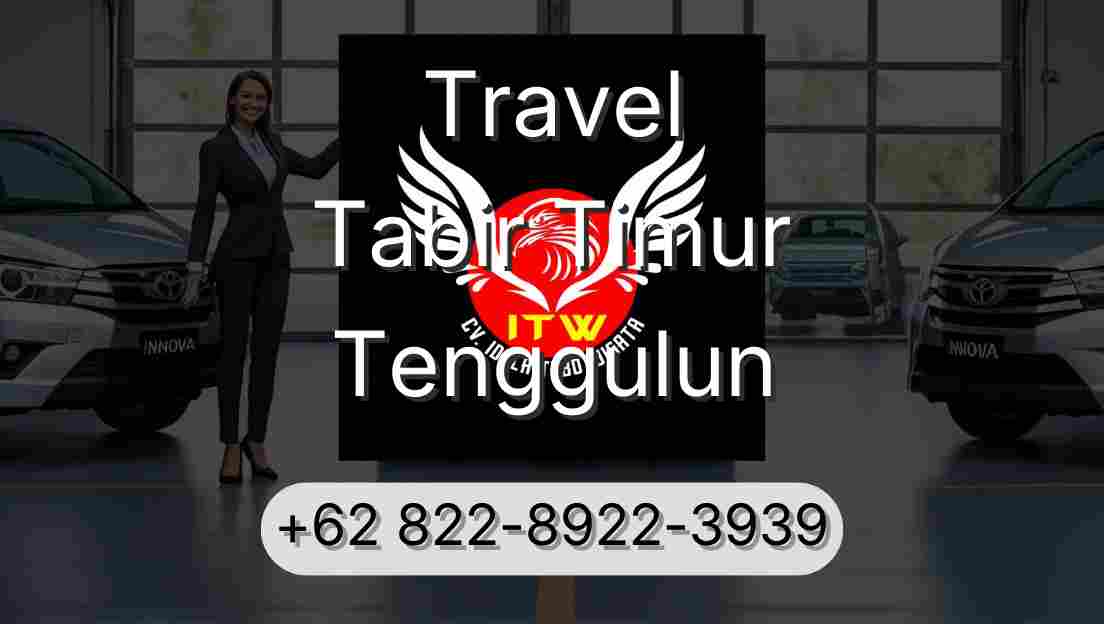 Travel Tabir Timur Tenggulun