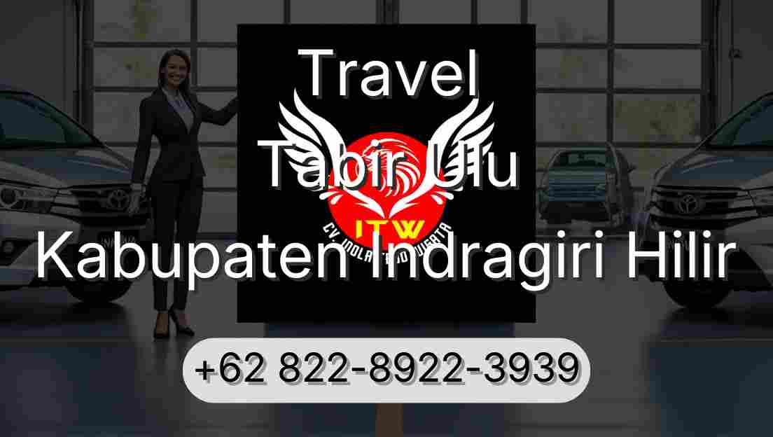 Travel Tabir Ulu Kabupaten Indragiri Hilir