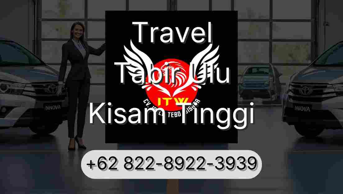 Travel Tabir Ulu Kisam Tinggi